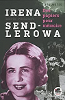 Irena Sendlerowa. Des papiers pour la mmoire par Wlodarczyk