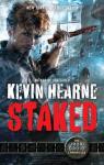 Iron Druid Chronicles, tome 8 : Staked par Hearne