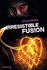 Irrsistible, tome 3 : Irrsistible fusion par Elkeles