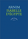 Isabelle d'gypte par Arnim