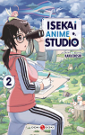 Isekai Anime Studio, tome 2 par Kakuchoshi