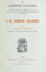 Les Artistes Clbres : J.-B. Simon Chardin  par Normand