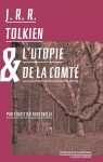 J.R.R. Tolkien et lutopie de la Comt par Fontenelle