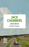 Jack Chambers : Sa vie et son oeuvre par Cheetham