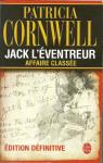 Jack l'ventreur : Affaire classe par Cornwell
