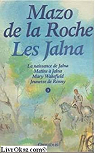 Les Jalna, Intgrale 1 : La naissance de Jalna, Matins  Jalna, Mary Wakefield, Jeunesse de Renny par La Roche