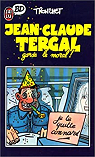 Jean-Claude Tergal, tome 1 : Garde le moral !