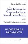 Jean Lorrain ou l'impossible fuite hors du monde par Mouron