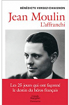 Jean Moulin - L'affranchi par Vergez-Chaignon