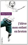 J'lve mon enfant en breton par Madeg