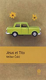 Jsus et Tito par Colic