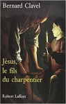 Jsus, le fils du charpentier par Clavel
