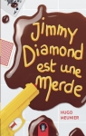 Jimmy Diamond est une merde par Meunier