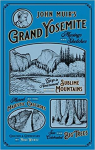 John Muir's Grand Yosemite par Wurtz