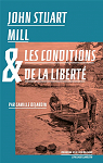 John Stuart Mill & Les Conditions de la Libert par 
