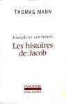 Joseph et ses frres, tome 1 : Les histoires de Jacob par Mann