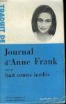 Journal d'Anne Frank - Huit contes indits par Frank