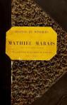 Journal et Mmoires de Mathieu Marais, tome 1 par Marais