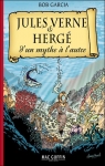 Jules Verne & Herg, d'un mythe  l'autre par Garcia