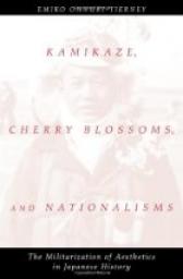 Kamikaze, cherry blossoms, and nationalisms : The militarization of aesthetics in japanese History par Ohnuki-Tierney