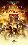Kane Chronicles, tome 1 : La pyramide rouge par Riordan
