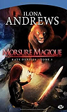Kate Daniels, tome 1 : Morsure magique par Andrews