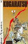 Kogaratsu, tome 3 : Le Printemps cartel par Bosse