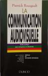 La communication audiovisuelle par Bourgault