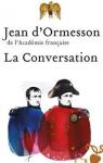 La conversation par Ormesson