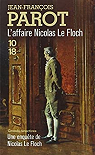 Une enqute de Nicolas Le Floch : L'Affaire Nicolas Le Floch