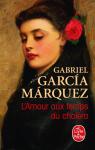 L'Amour aux temps du cholra par Gabriel Garcia Marquez