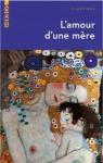 L'Amour d'une mre - Anthologie par Daudet
