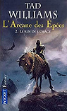 L'Arcane des Epes, tome 2 : Le roi de l'orage par Williams