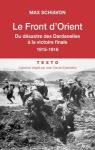 Le front d'Orient : Du dsastre des Dardanelles  la victoire finale 1915-1918 par 