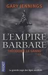 L'Empire Barbare, tome 2 : Thodoric le grand par Jennings