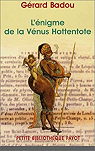 L'Enigme de la Vnus Hottentote par Badou