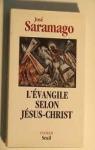 L'Evangile selon Jsus-Christ par Saramago