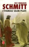L'Evangile selon Pilate : Suivi du Journal d'un roman vol par Schmitt