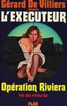 L'Excuteur, tome 5 : Opration Riviera par Pendleton