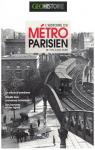GEO Histoire - L'histoire du mtro parisien : De 1900  nos jours par Lamming