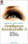 L'Intelligence motionnelle, tome 2 par Goleman