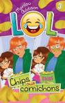 LOL, tome 3 : Chips aux cornichons par Addison