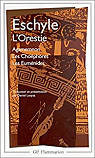 L'Orestie : Agamemnon - Les Chophores - Les ..