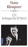 L.T.I., la langue du IIIme Reich par Klemperer
