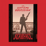 La Septime Obsession, n51 : Scarface par La septime obsession