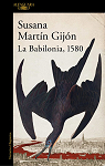 La Babilonia, 1580 par Martn Gijn