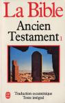 La Bible : Ancien Testament, tome 1 par Bible. Franais. TOB. 1979