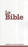 La Bible : Segond 21, L'original, avec des mots d'aujourd'hui par Socit biblique de Genve