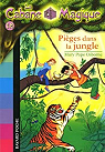 La Cabane Magique, Tome 18 : Piges dans la jungle par Masson