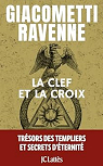 La Clef et la Croix par Ravenne